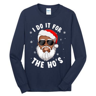 I Do It For The Hos Christmas African American Santa Black Tall Long Sleeve T-Shirt