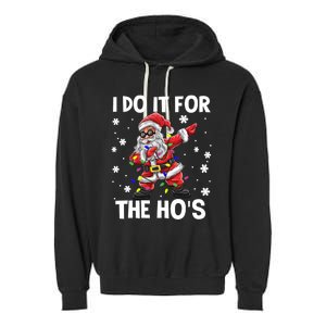 I Do It For The Hos Santa Dabbing Christmas Squad HoS Funny Gift Garment-Dyed Fleece Hoodie