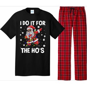 I Do It For The Hos Santa Dabbing Christmas Squad HoS Funny Gift Pajama Set