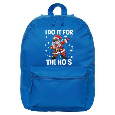 I Do It For The Hos Santa Dabbing Christmas Squad HoS Funny Gift 16 in Basic Backpack