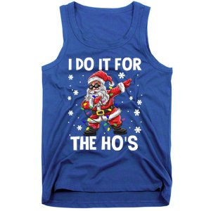 I Do It For The Hos Santa Dabbing Christmas Squad HoS Funny Gift Tank Top