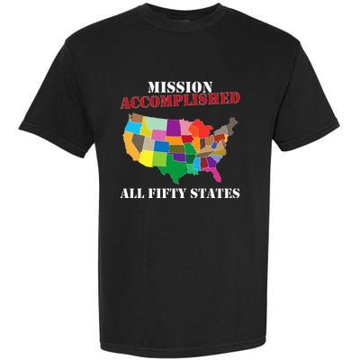 I Did It! Visit All 50 Usa States Gift Mission Accomplished Garment-Dyed Heavyweight T-Shirt