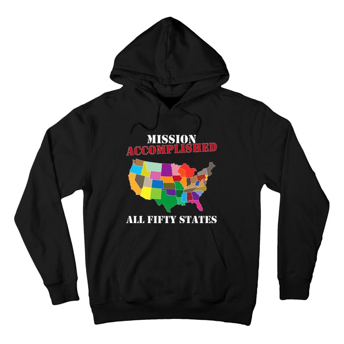 I Did It! Visit All 50 Usa States Gift Mission Accomplished Hoodie