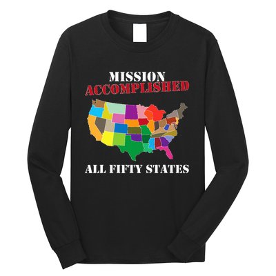 I Did It! Visit All 50 Usa States Gift Mission Accomplished Long Sleeve Shirt