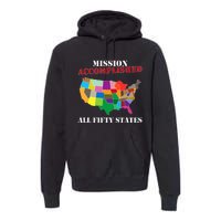 I Did It! Visit All 50 Usa States Gift Mission Accomplished Premium Hoodie