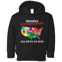 I Did It! Visit All 50 Usa States Gift Mission Accomplished Toddler Hoodie