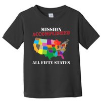 I Did It! Visit All 50 Usa States Gift Mission Accomplished Toddler T-Shirt