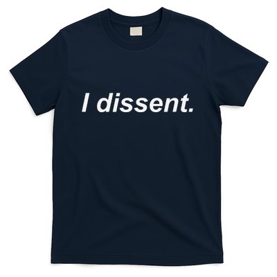 I Dissent T-Shirt