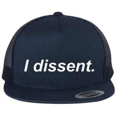 I Dissent Flatbill Hat