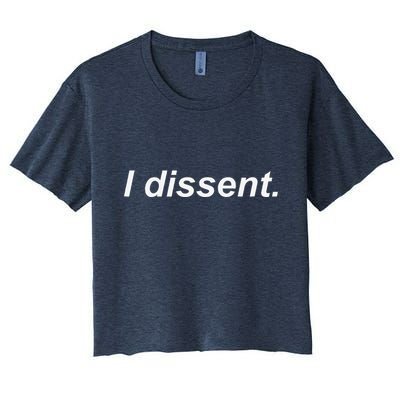 I Dissent Crop Top