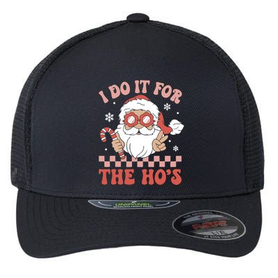 I Do It For The Ho’S Funny Christmas Flexfit Unipanel Trucker Cap
