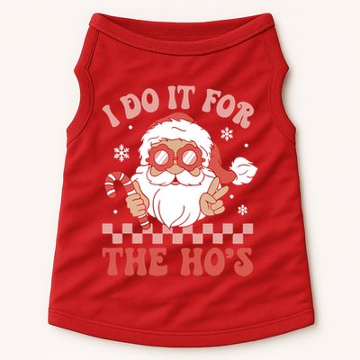 I Do It For The Ho’S Funny Christmas Doggie Tank