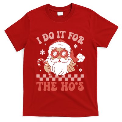 I Do It For The Ho’S Funny Christmas T-Shirt