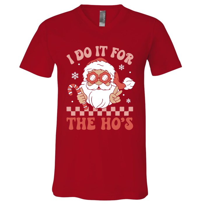 I Do It For The Ho’S Funny Christmas V-Neck T-Shirt