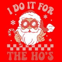 I Do It For The Ho’S Funny Christmas 16 in Basic Backpack