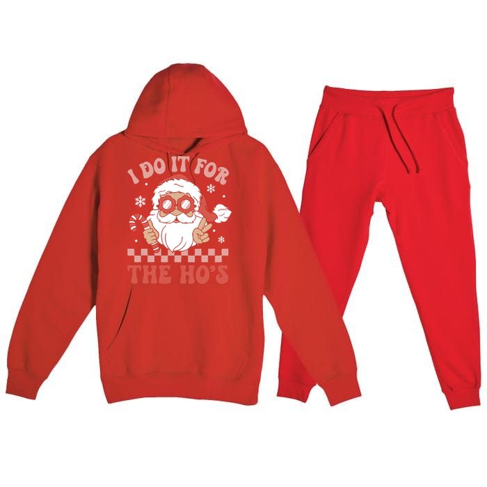 I Do It For The Ho’S Funny Christmas Premium Hooded Sweatsuit Set