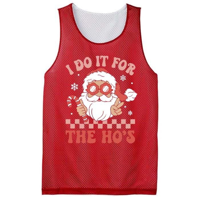 I Do It For The Ho’S Funny Christmas Mesh Reversible Basketball Jersey Tank