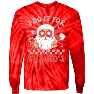 I Do It For The Ho’S Funny Christmas Tie-Dye Long Sleeve Shirt