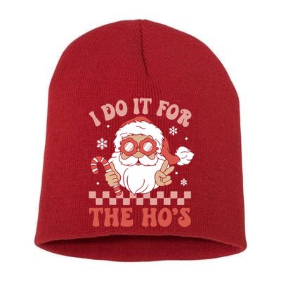 I Do It For The Ho’S Funny Christmas Short Acrylic Beanie