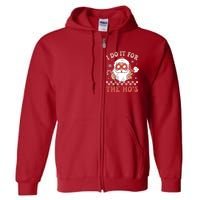 I Do It For The Ho’S Funny Christmas Full Zip Hoodie