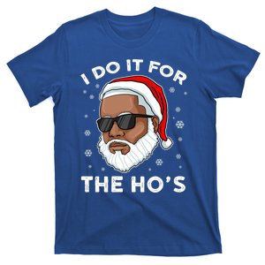 I Do It For The Hos Cute Gift African American Santa Christmas Cool Gift T-Shirt