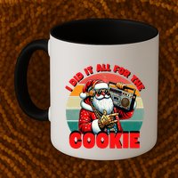 I Did It All For The Cookie Funny Santa Christmas  Mug