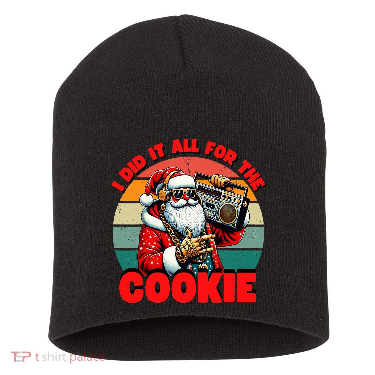 I Did It All For The Cookie Funny Santa Christmas  Short Acrylic Beanie