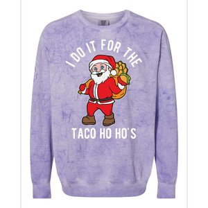 I Do It For The Taco Ho HoS Funny Santa Christmas Xmas Colorblast Crewneck Sweatshirt