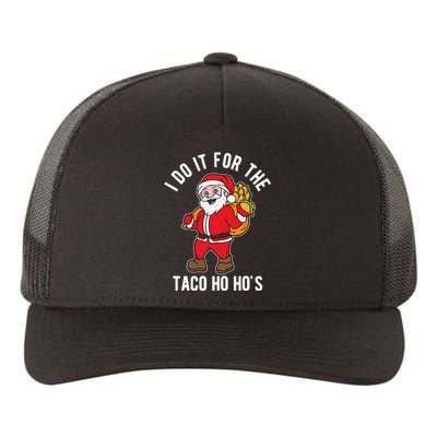 I Do It For The Taco Ho HoS Funny Santa Christmas Xmas Yupoong Adult 5-Panel Trucker Hat