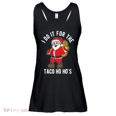 I Do It For The Taco Ho HoS Funny Santa Christmas Xmas Ladies Essential Flowy Tank