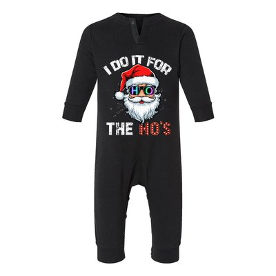 I Do It For The Hos Infant Fleece One Piece