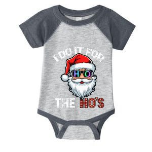 I Do It For The Hos Infant Baby Jersey Bodysuit