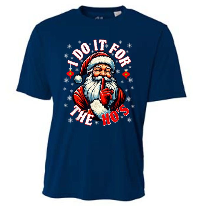 I Do It For The HoS Santa Funny Christmas Cooling Performance Crew T-Shirt