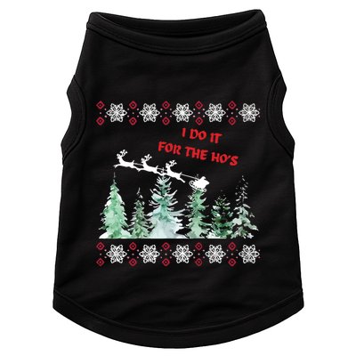 I Do It For The Hos Christmas Doggie Tank