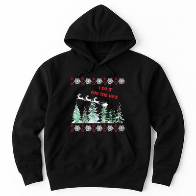 I Do It For The Hos Christmas Hoodie