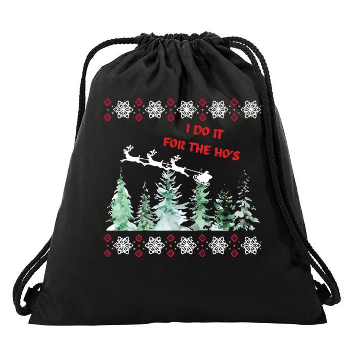 I Do It For The Hos Christmas Drawstring Bag