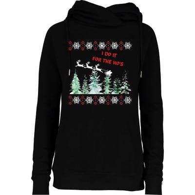 I Do It For The Hos Christmas Womens Funnel Neck Pullover Hood