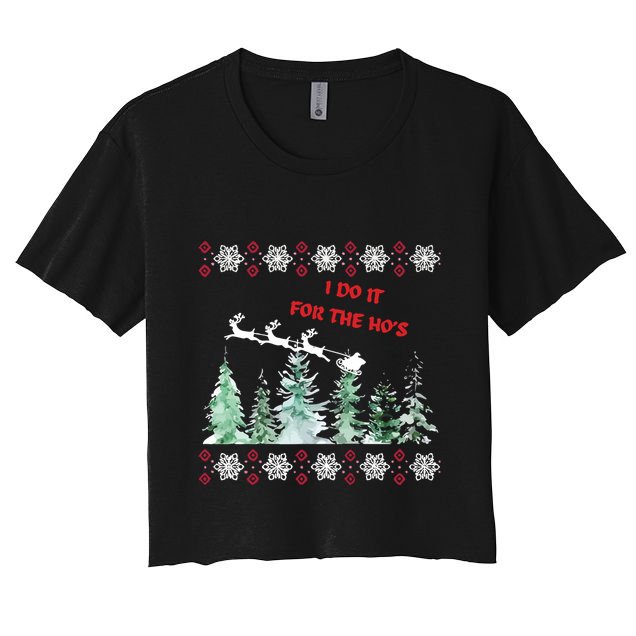 I Do It For The Hos Christmas Crop Top