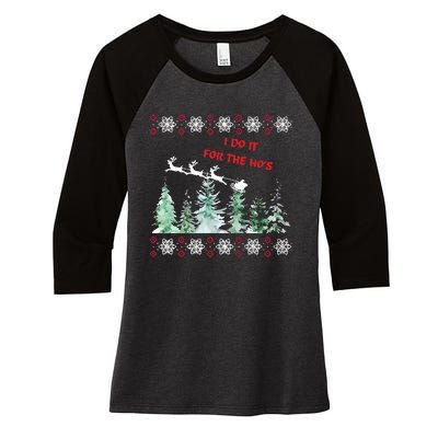 I Do It For The Hos Christmas Women's Tri-Blend 3/4-Sleeve Raglan Shirt