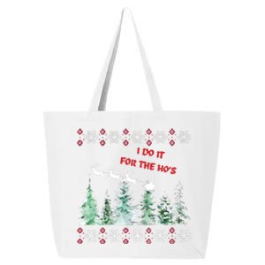 I Do It For The Hos Christmas 25L Jumbo Tote