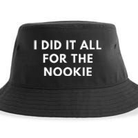 I Did It All For The Nookie Sustainable Bucket Hat