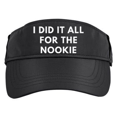 I Did It All For The Nookie Adult Drive Performance Visor