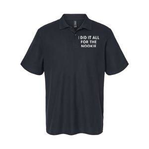 I Did It All For The Nookie Softstyle Adult Sport Polo