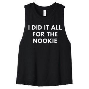 I Did It All For The Nookie Women's Racerback Cropped Tank