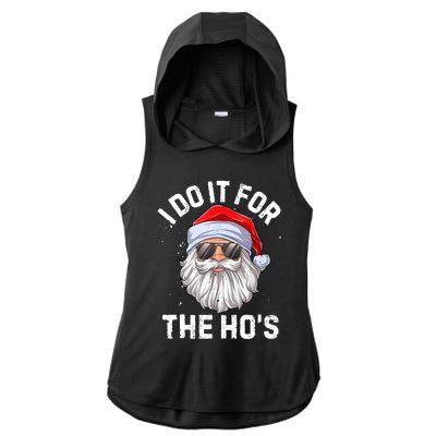 I Do It For The Ho's Funny Inappropriate Christmas Men Santa TShirt Ladies PosiCharge Tri-Blend Wicking Draft Hoodie Tank