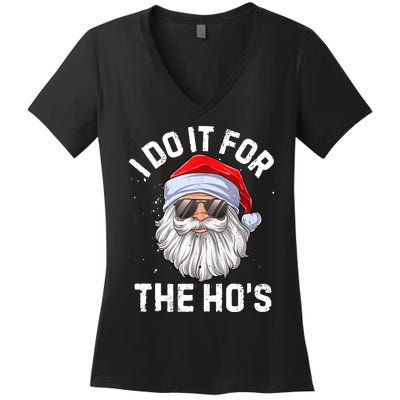 I Do It For The Ho's Funny Inappropriate Christmas Men Santa TShirt Women's V-Neck T-Shirt