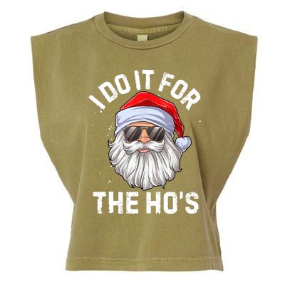 I Do It For The Ho's Funny Inappropriate Christmas Men Santa TShirt Garment-Dyed Women's Muscle Tee