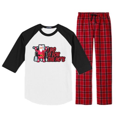 I Do It For The Hos Funny Santa Weight Lifting Christmas Gym Gift Raglan Sleeve Pajama Set