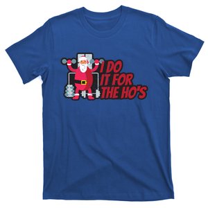 I Do It For The Hos Funny Santa Weight Lifting Christmas Gym Gift T-Shirt