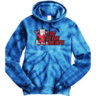 I Do It For The Hos Funny Santa Weight Lifting Christmas Gym Gift Tie Dye Hoodie